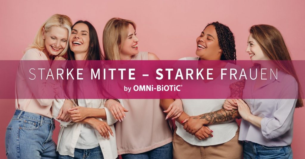 Starke Mitte - starke Frauen by OMNi-BiOTiC®